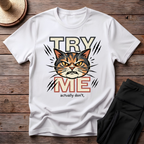 Try Me T-Shirt
