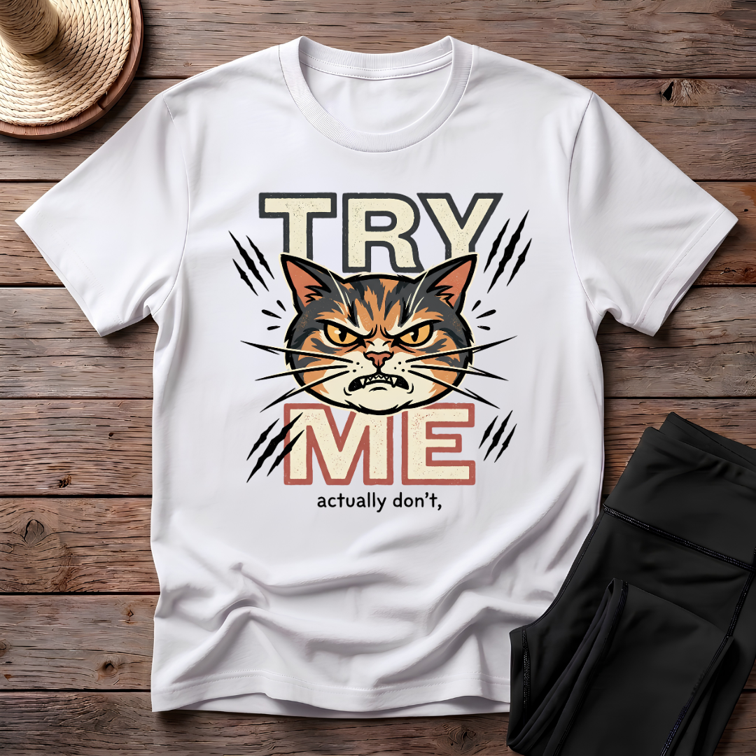 Try Me T-Shirt