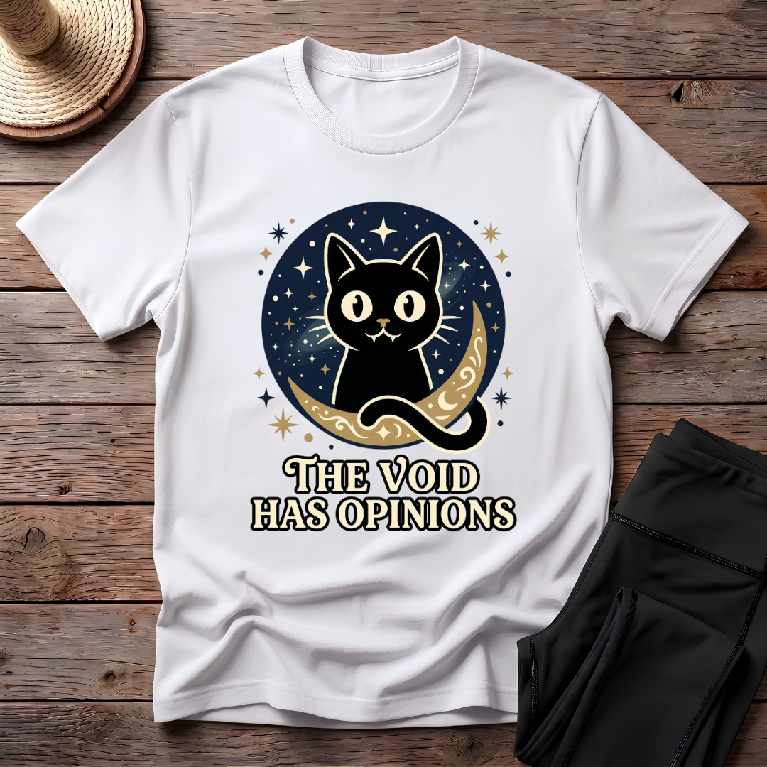 The Void Has Opinions T-Shirt