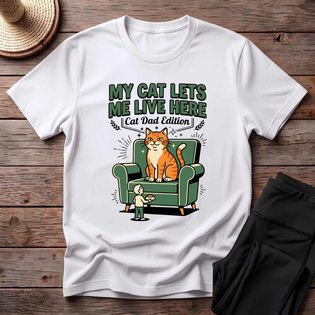 My Cat Lets Me Live Here T-Shirt