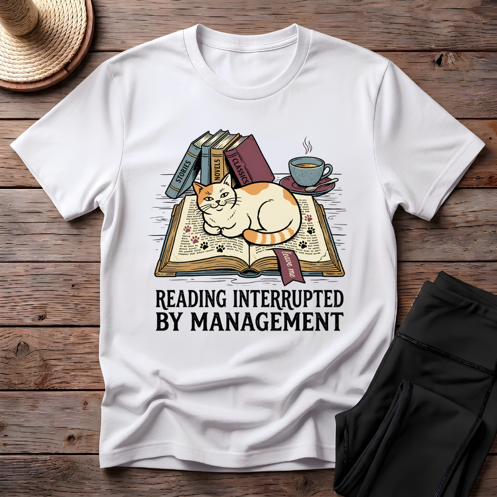 Reading Interrupted By ManagementT-Shirt