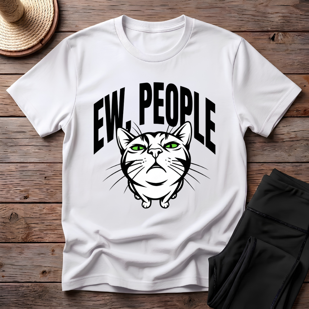 Ew, People T-Shirt