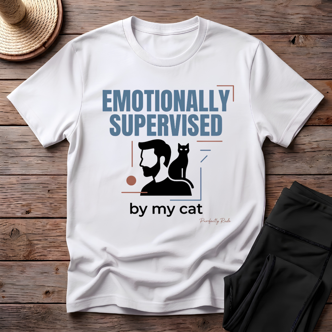 Emotionally Supervised By My Cat T-Shirt