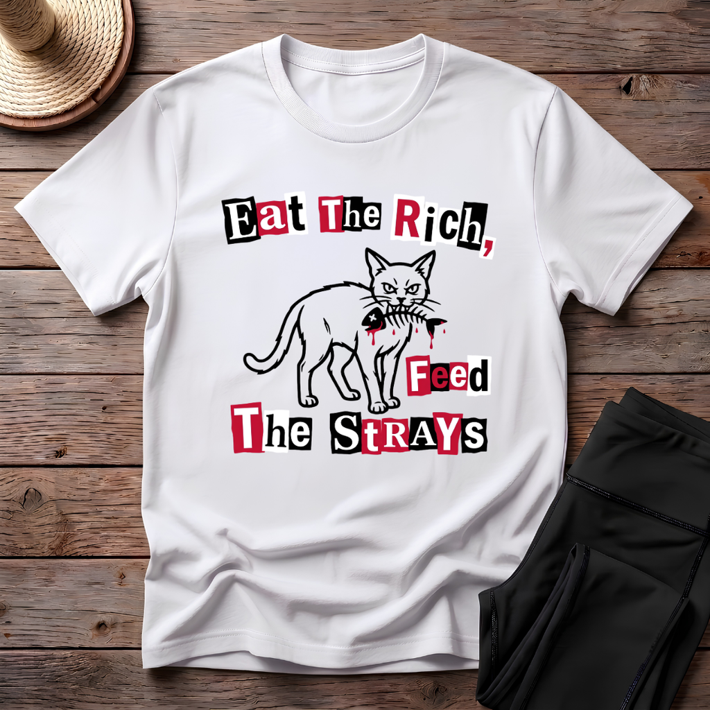 Eat The Rich, Feed The Strays T-Shirt